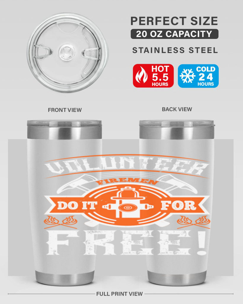 Volunteer firemen do it for free Style 14#- fire fighter- tumbler