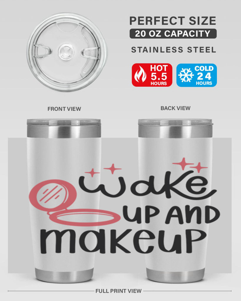 Wake up and Makeup Style 7#- make up- Tumbler