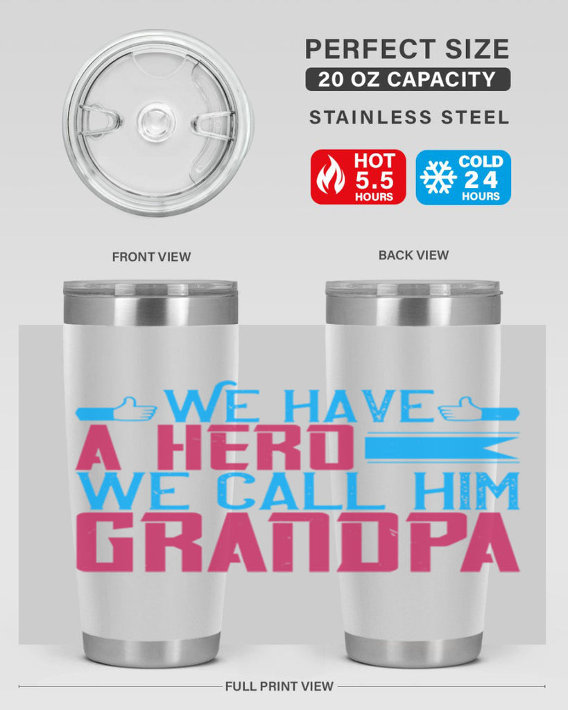 We have a hero 61#- grandpa - papa- Tumbler