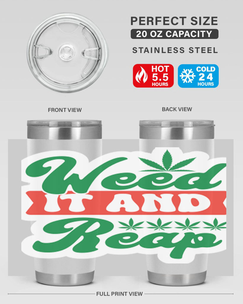 Weed It And Reap 289#- marijuana- Tumbler