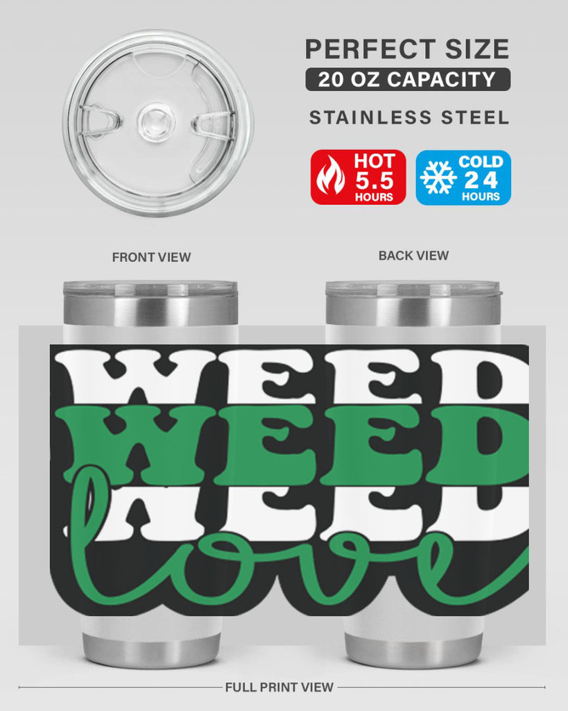 Weed love 298#- marijuana- Tumbler