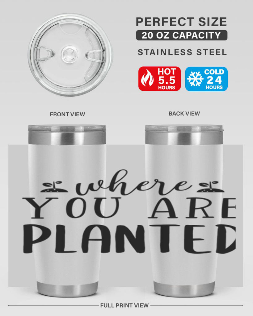 Where you are planted design 601#- spring- Tumbler