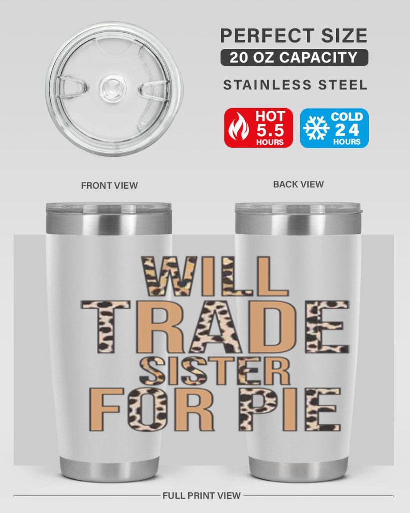 Will trade sister for pie 649#- fall- Tumbler