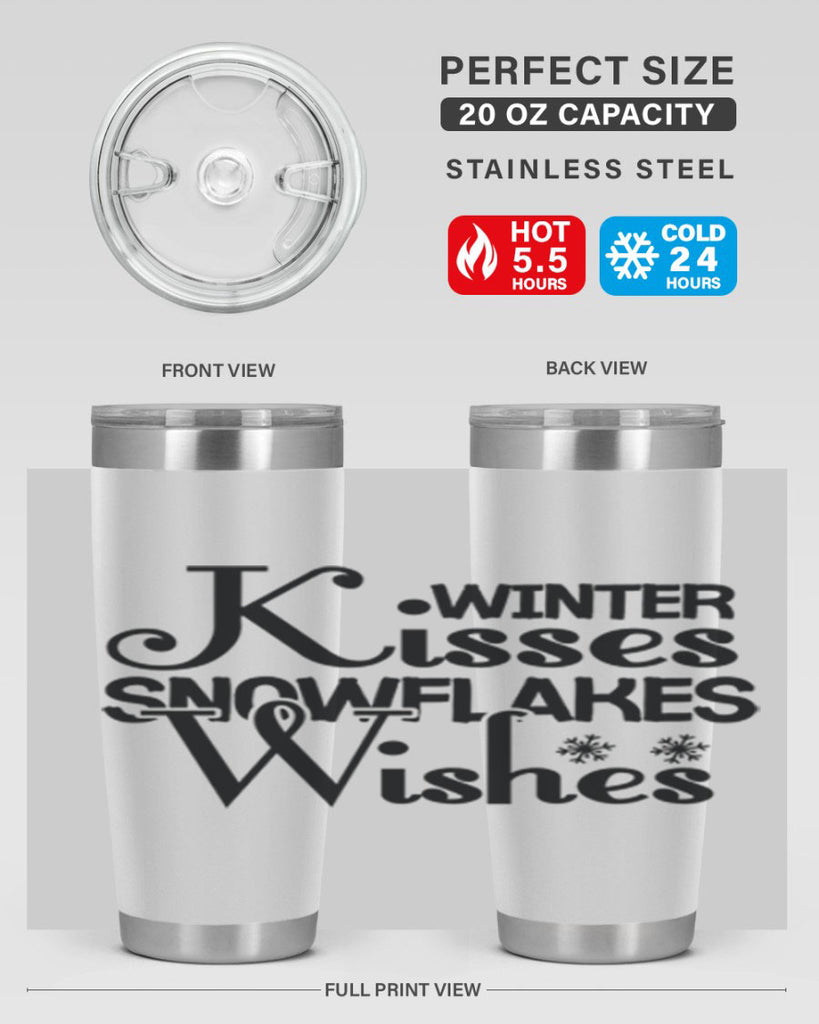 Winter Kisses Snowflakes Wishes 521#- winter- Tumbler