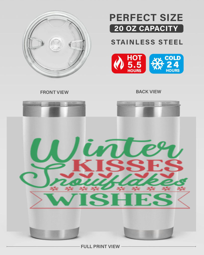 Winter Kisses Snowflakes Wishes 522#- winter- Tumbler