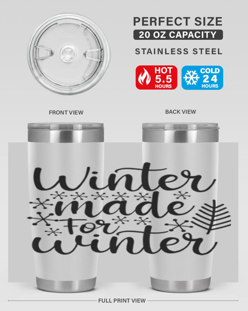 Winter Made For Winter 563#- winter- Tumbler