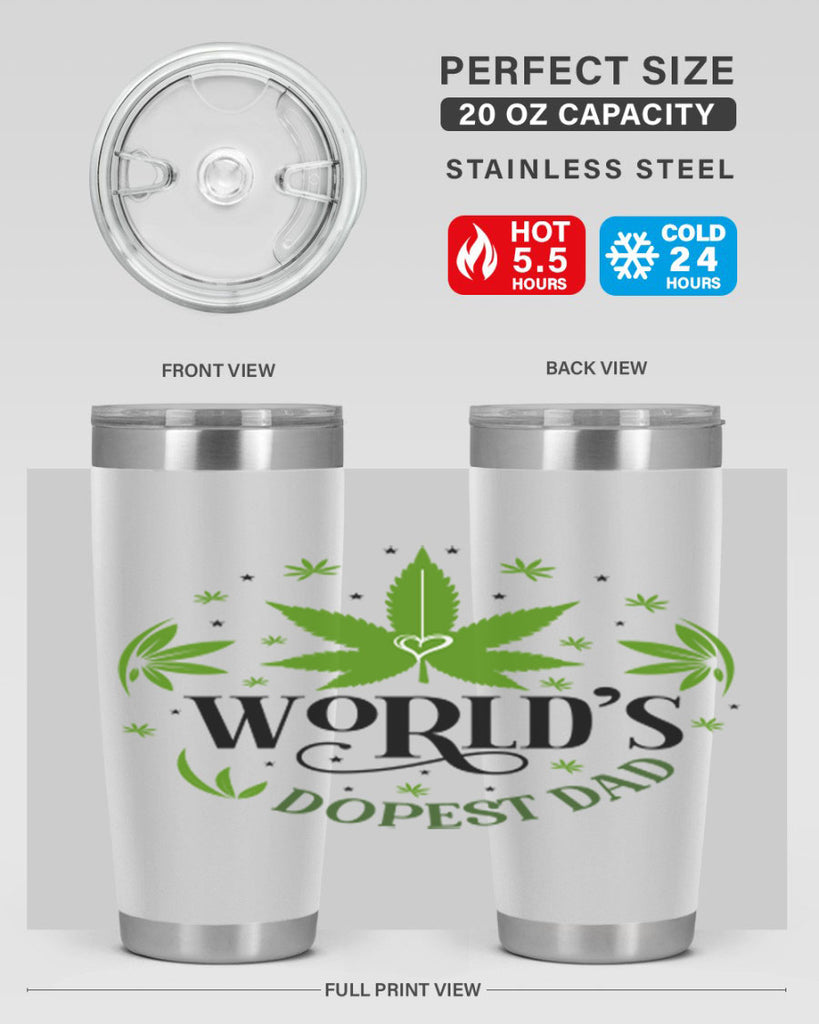 Worlds Dopest Dad 305#- marijuana- Tumbler