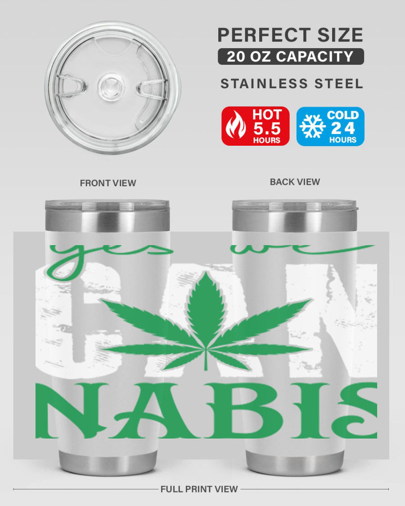 Yes we can nabis 309#- marijuana- Tumbler