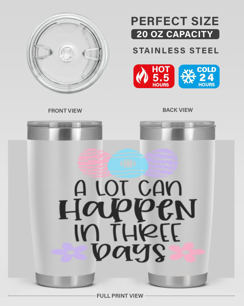 a lot can happen in three days 68#- easter- Tumbler