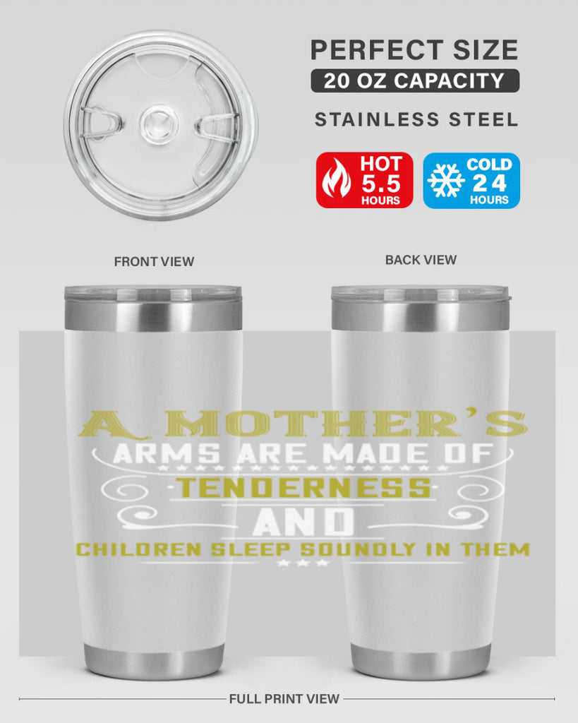 a maothers arms are made of 249#- mom- Tumbler