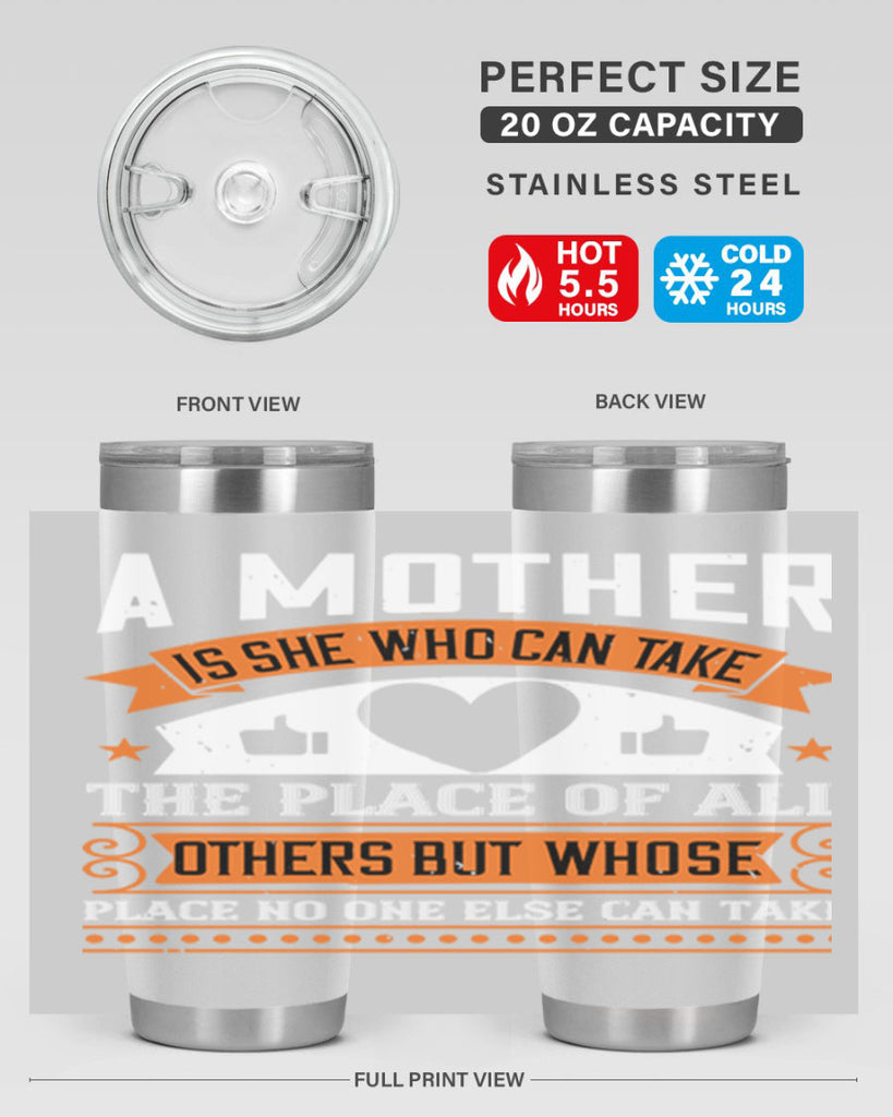 a mother is she who can 56#- mothers day- Tumbler