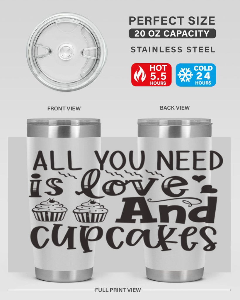 all you need is love and cupcakes 60#- kitchen- Tumbler