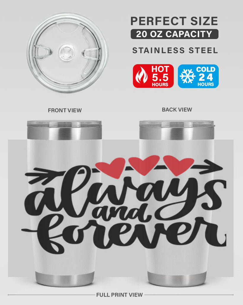 always and forever 31#- valentines day- Tumbler