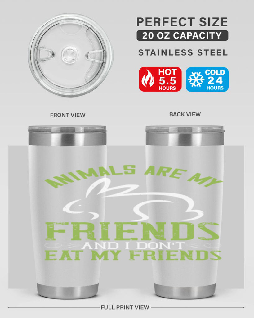 animals are my friends and i dont eat my friendss 104#- vegan- Tumbler