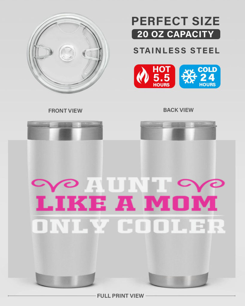 aunt like a mom only cooler 216#- mom- Tumbler