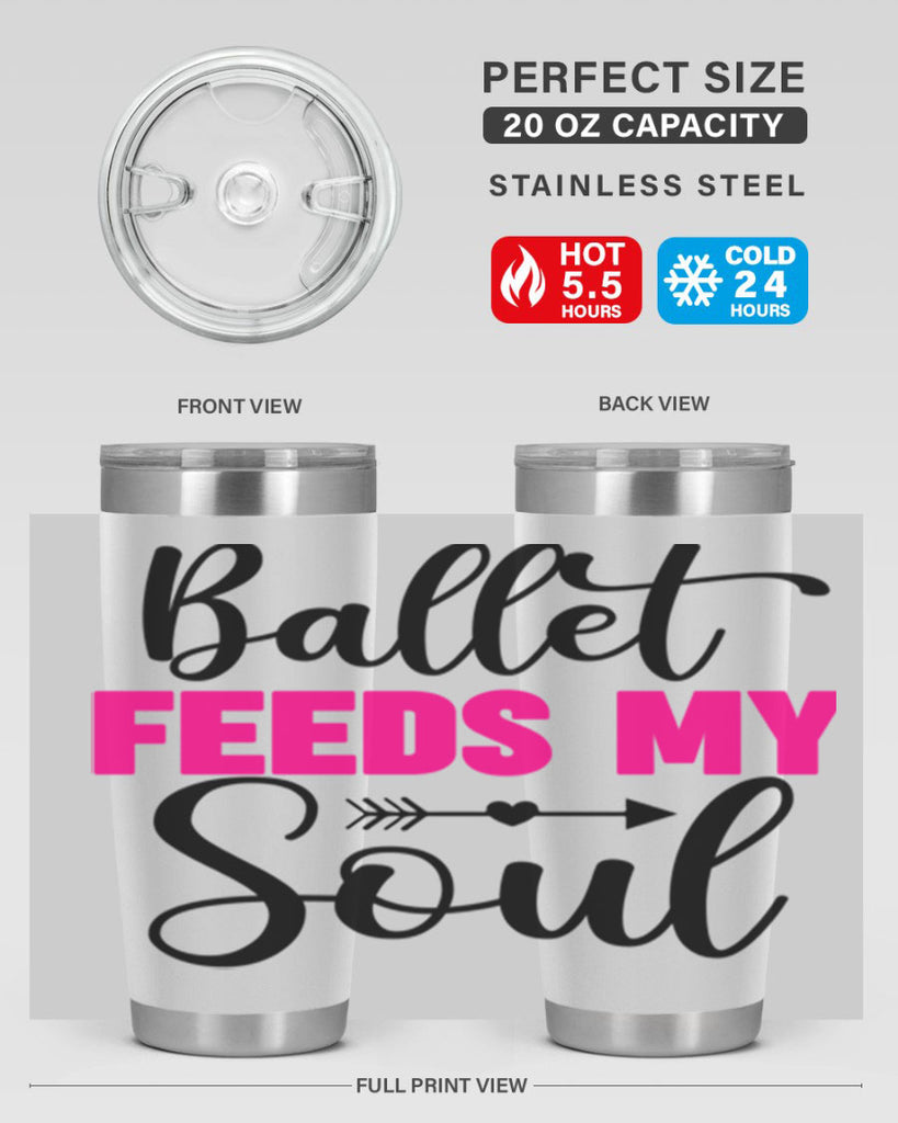 ballet feeds my soul 7#- ballet- Tumbler