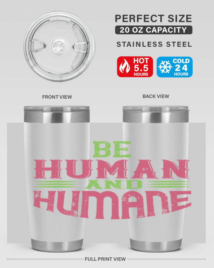 be human and humane 83#- vegan- Tumbler