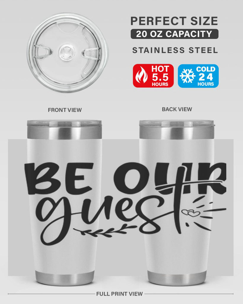 be our guest 87#- home- Tumbler