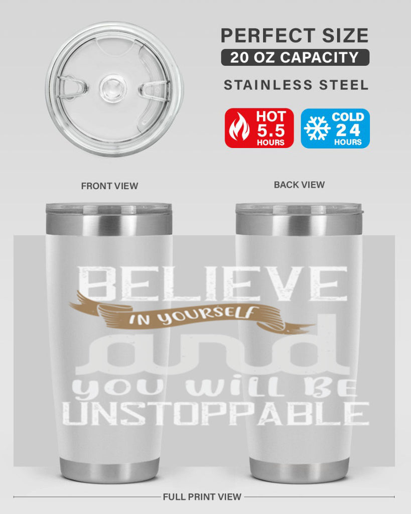 believe in yourself and you will be unstoppable 6#- cooking- Tumbler