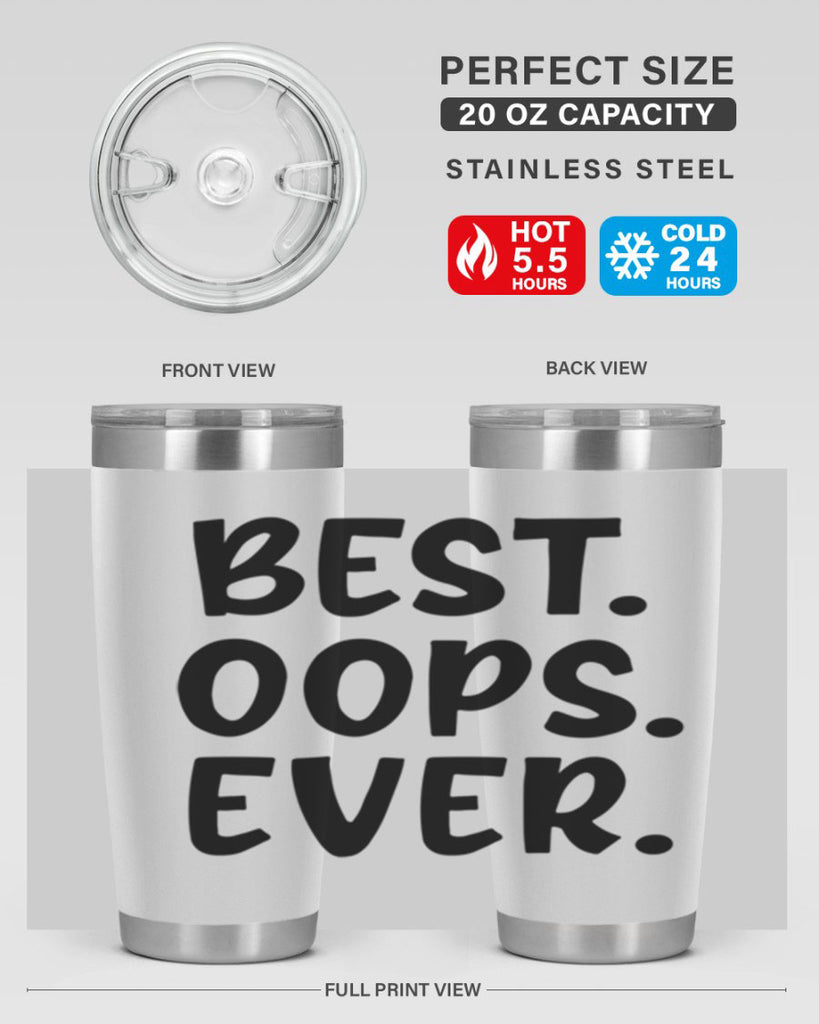 best oops ever Style 279#- baby- tumbler