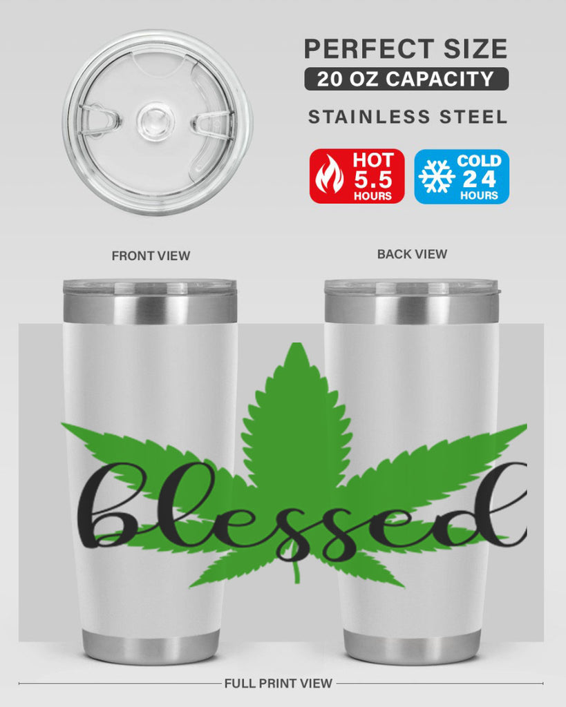 blessed 17#- marijuana- Tumbler