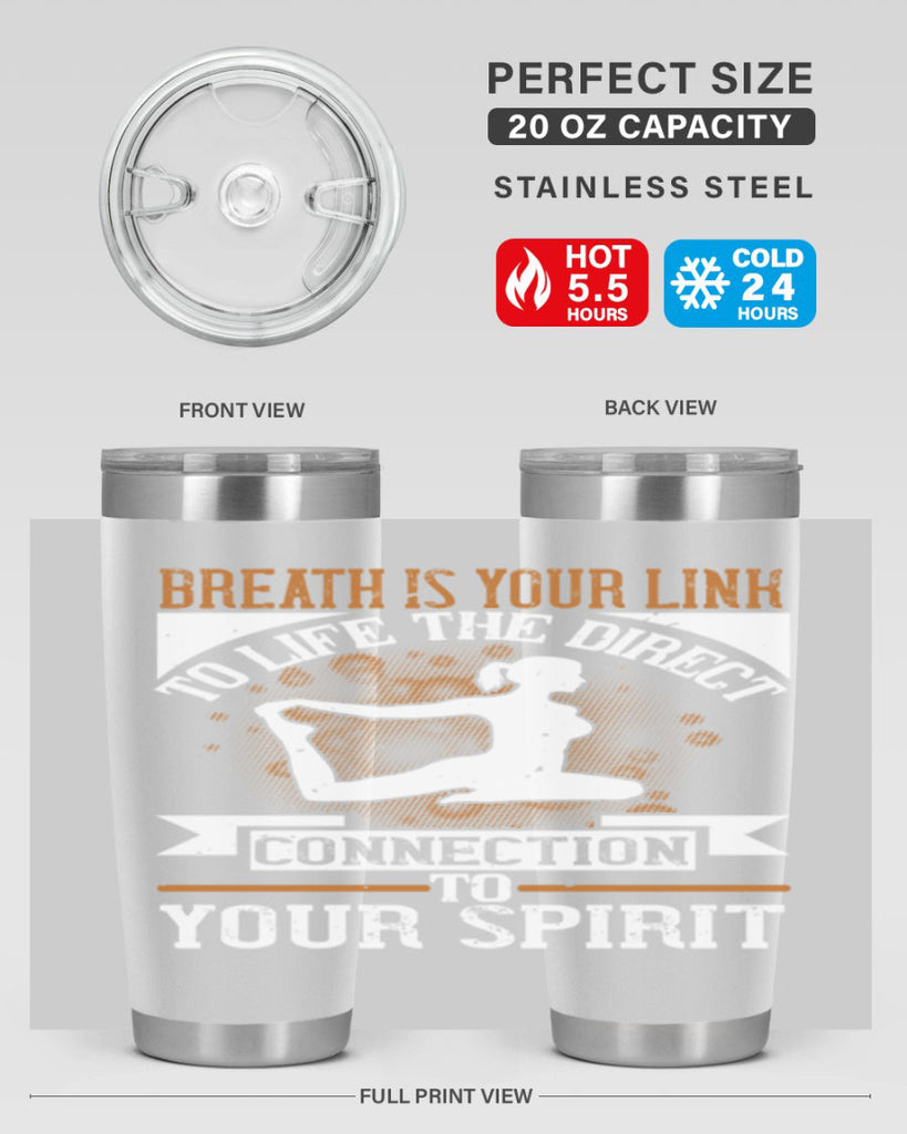 breath is your link to life the direct connection to your spirit 90#- yoga- Tumbler