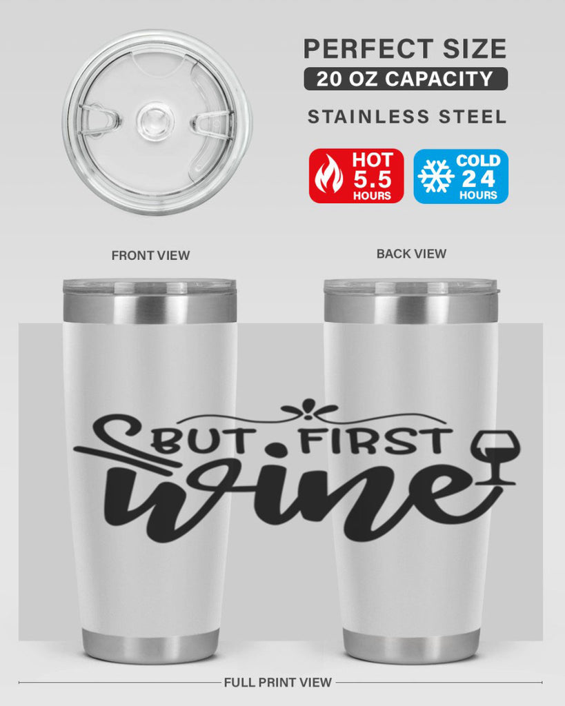 but first wine 203#- wine- Tumbler