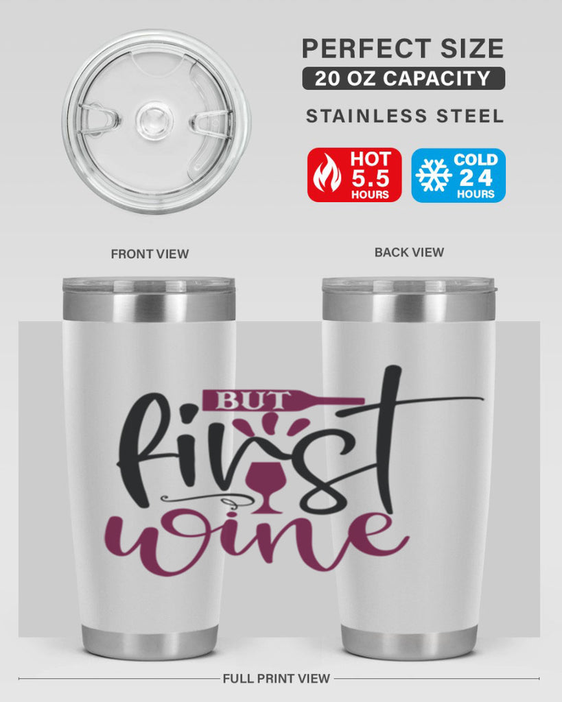 but first wine 205#- wine- Tumbler