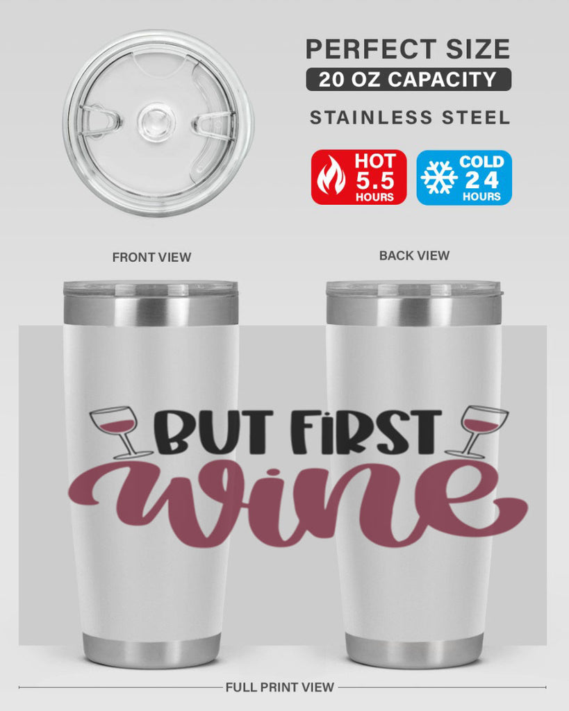 but first wine 63#- wine- Tumbler