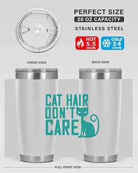 cat hair dont care Style 30#- cat- Tumbler