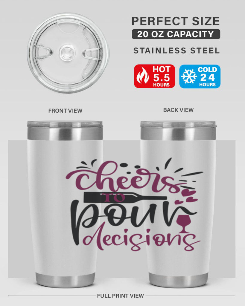 cheers to pour decisions 202#- wine- Tumbler