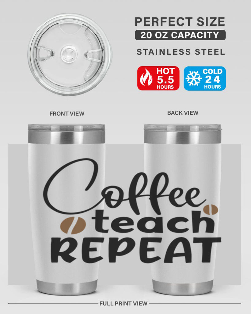 coffee teach repeat Style 186#- teacher- tumbler