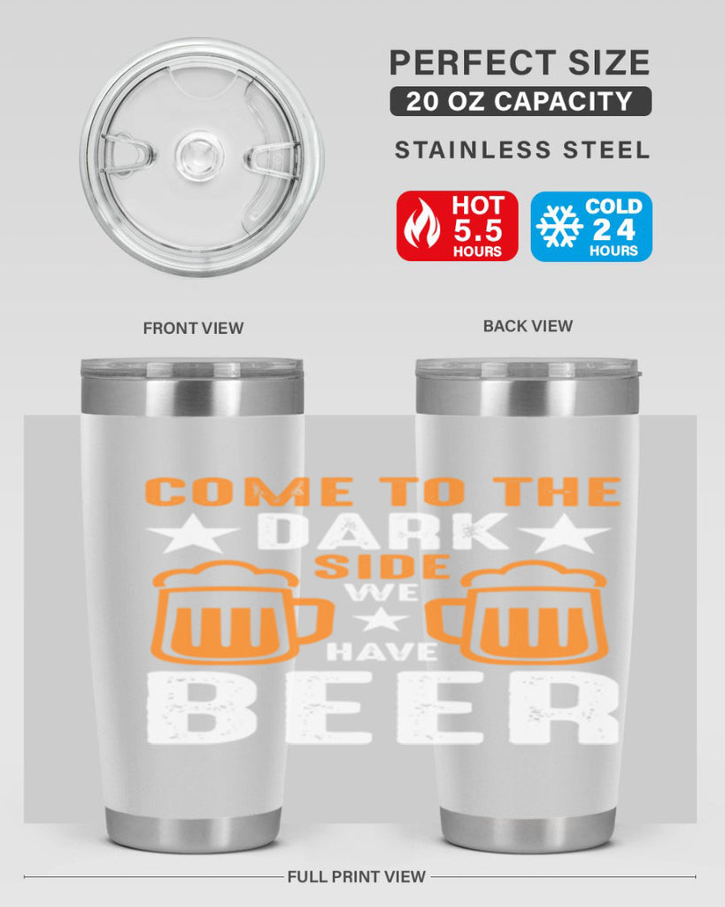 come to the dark side we 117#- beer- Tumbler