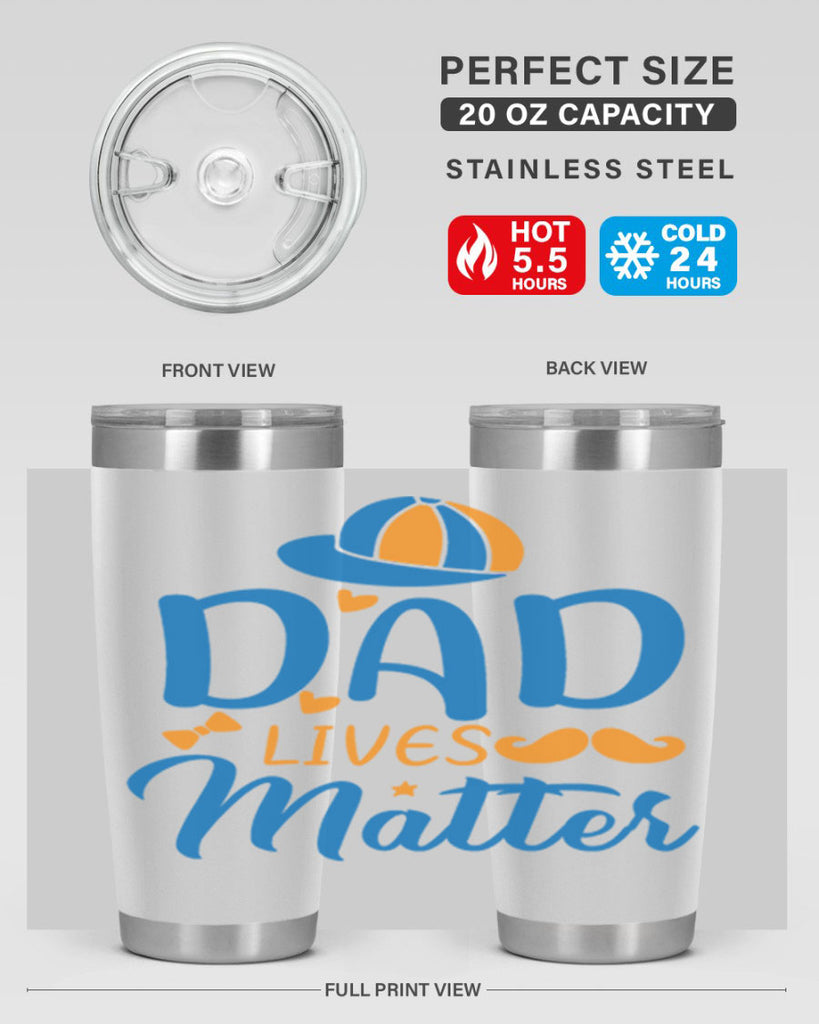 dad lives matter 102#- fathers day- Tumbler