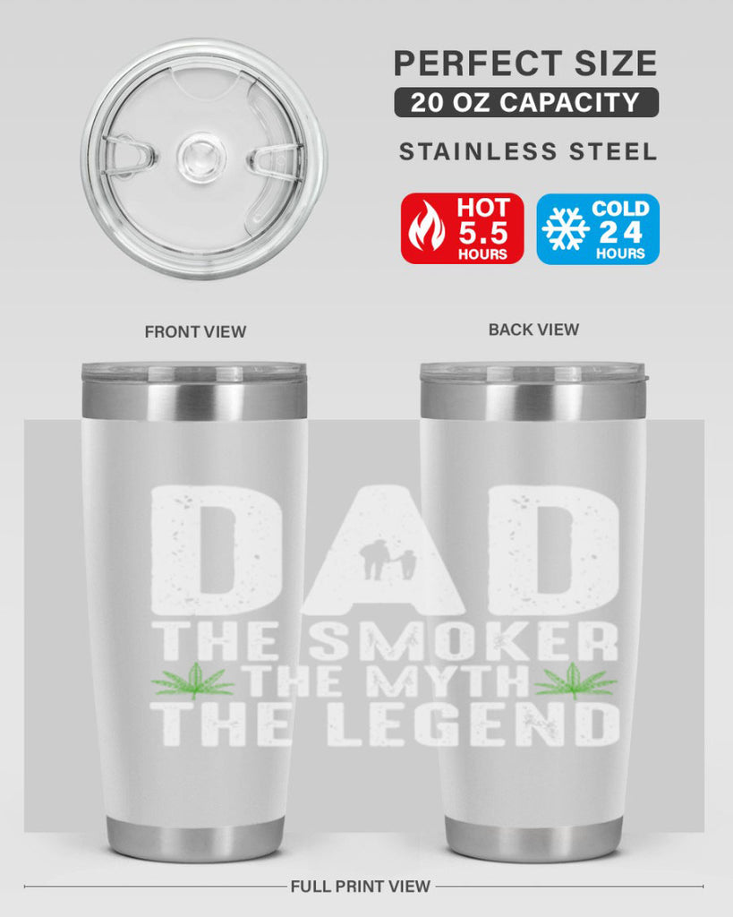 dad the smoker the myth the legend 66#- marijuana- Tumbler