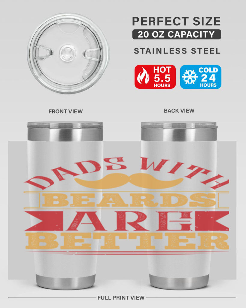 dads with beards are better 231#- fathers day- Tumbler