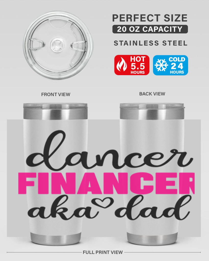 dancer financer aka dad 31#- ballet- Tumbler