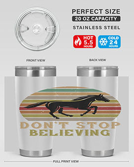 don’t stop believing Style 8#- horse- Tumbler