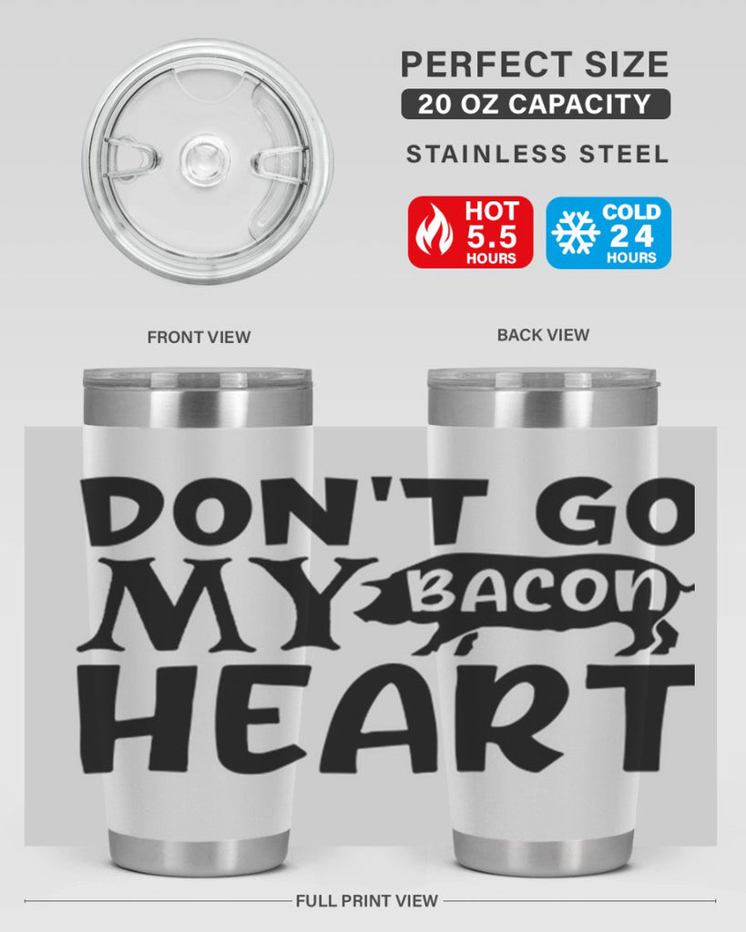 dont go bacon my heart 112#- kitchen- Tumbler