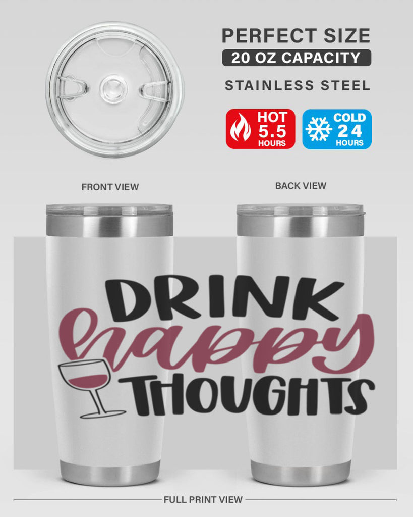 drink happy thoughts 58#- wine- Tumbler