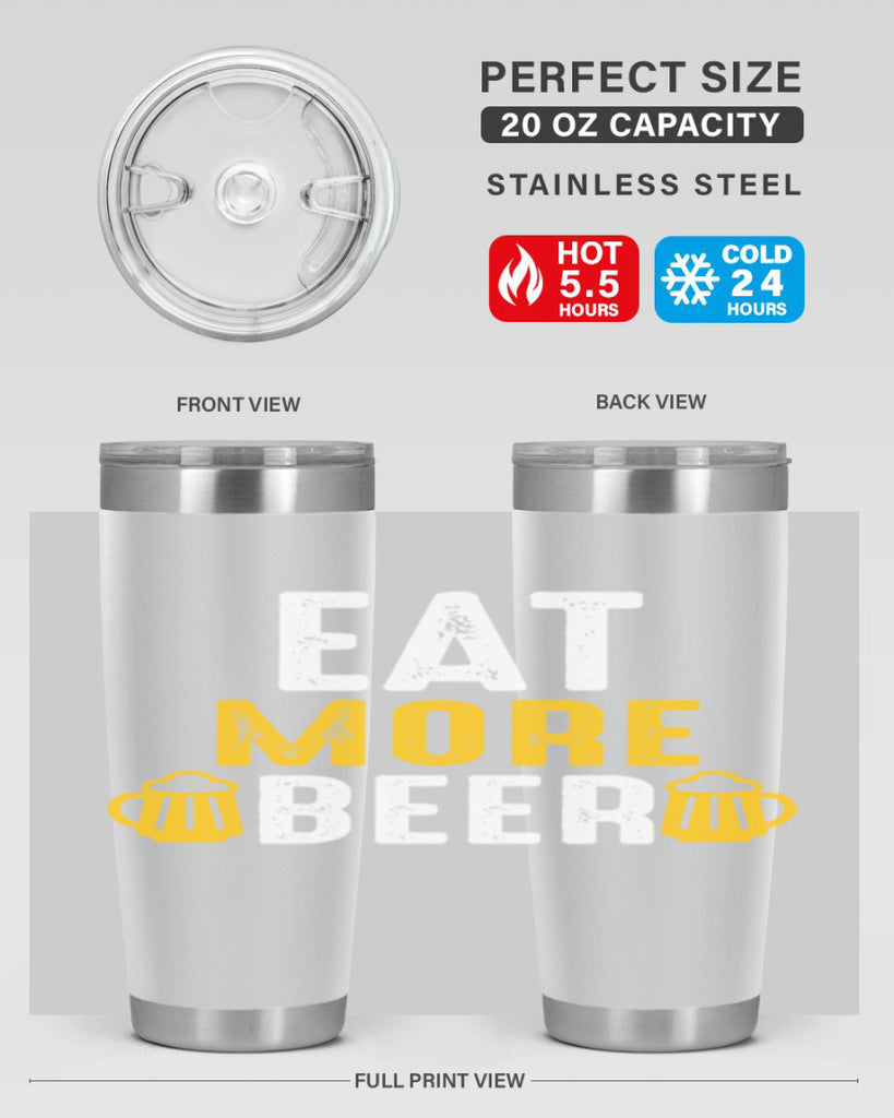 eat more beer 115#- beer- Tumbler