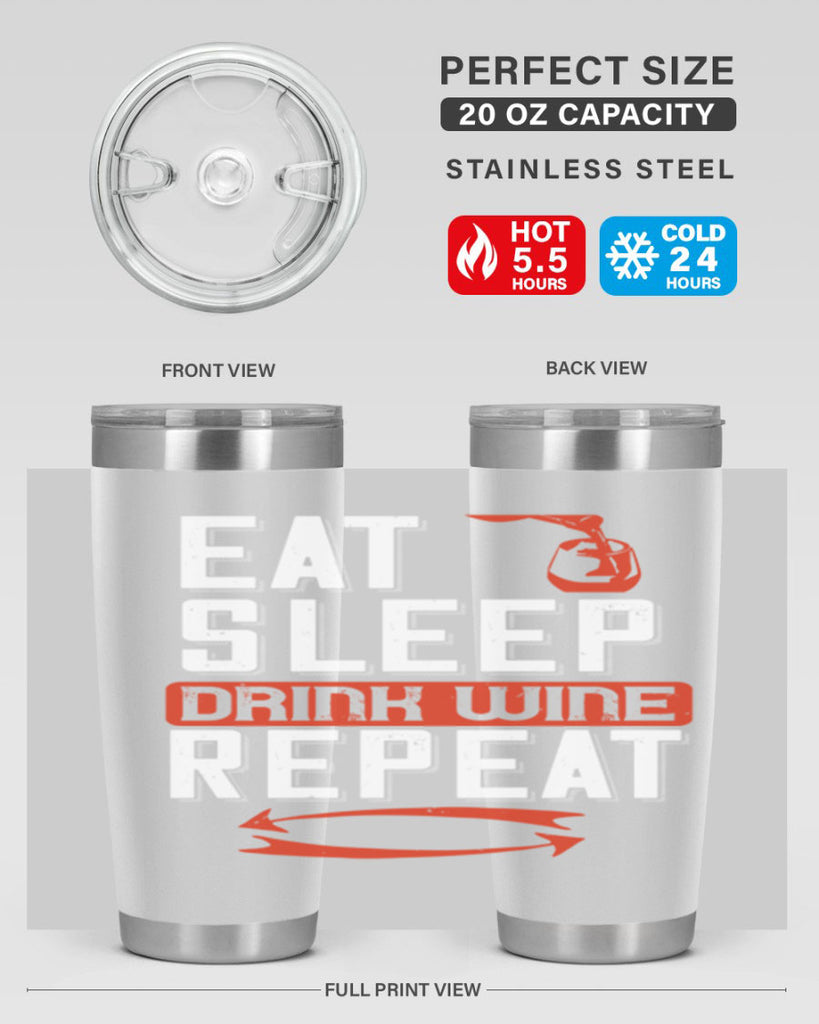 eat sleep drink wine repeat 98#- wine- Tumbler