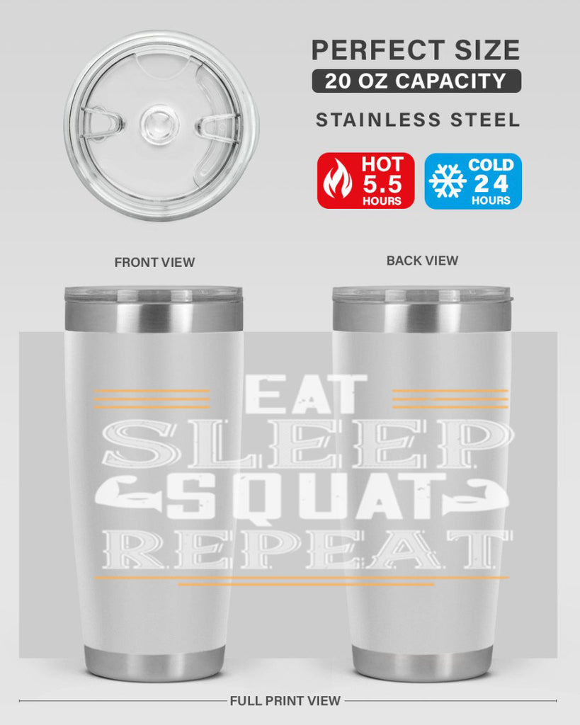 eat sleep squat repeat 58#- gym- Tumbler