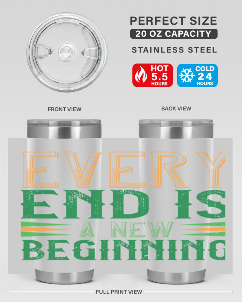 every end is a new beginning Style 138#- St Patricks Day- Tumbler