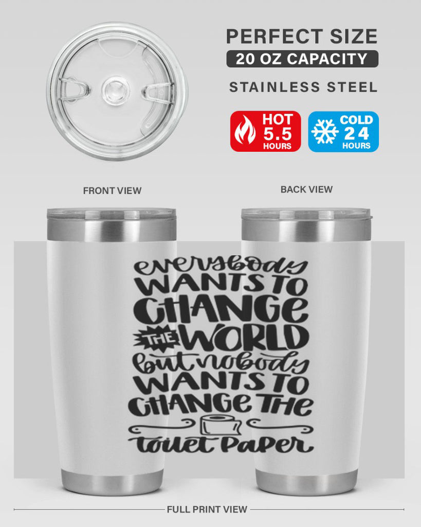everybody wants to change the world 41#- bathroom- Tumbler