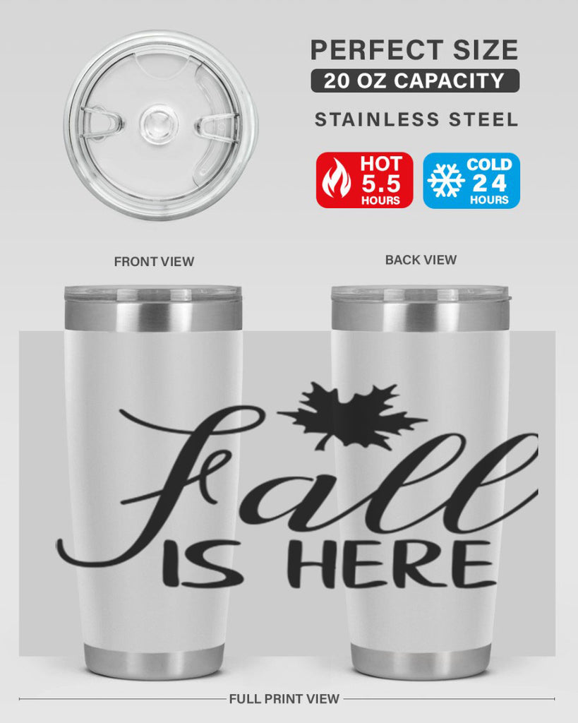 fall is here 107#- fall- Tumbler