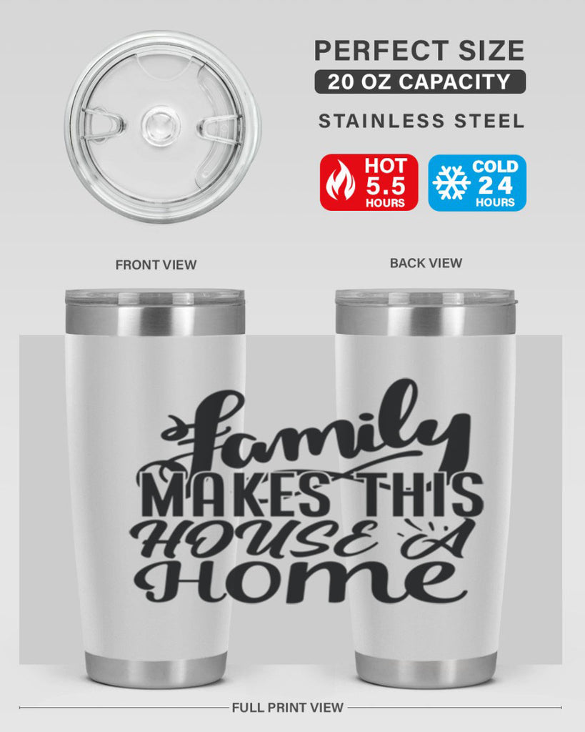 family makes this house a home 35#- family- Tumbler