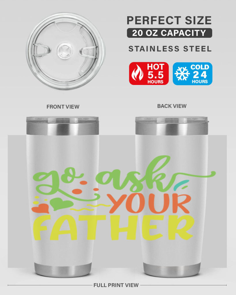 go ask your father 406#- mom- Tumbler