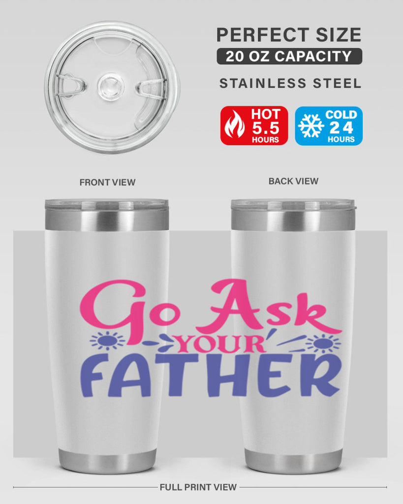 go ask your father 407#- mom- Tumbler