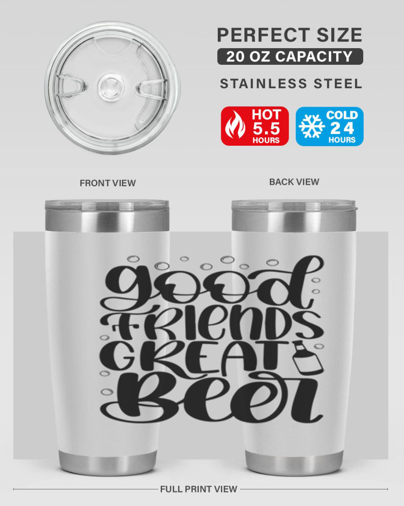 good friends great beer 38#- beer- Tumbler